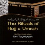 The Rituals of Hajj Umrah